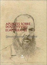 Libro APUNTES SOBRE DOSTOYEVSKI (CAPÍTULO II), autor Gonzalo Hernández Vallhonrat