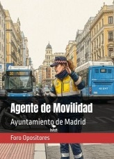 Libro Resumen Agente de Movilidad Ayuntamiento de Madrid, autor Foro Opositores