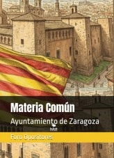 Libro Resumen Parte Común Ayuntamiento Zaragoza, autor Foro Opositores