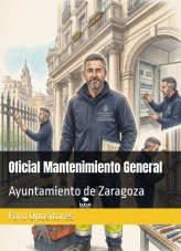 Libro Resumen Oficial Mantenimiento General del Ayuntamiento Zaragoza, autor Foro Opositores