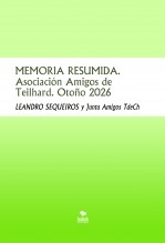 Libro MEMORIA RESUMIDA. Asociación Amigos de Teilhard. Otoño 2026, autor LEANDRO SEQUEIROS SAN ROMAN