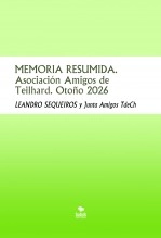 Libro MEMORIA RESUMIDA. Asociación Amigos de Teilhard. Otoño 2026, autor LEANDRO SEQUEIROS SAN ROMAN