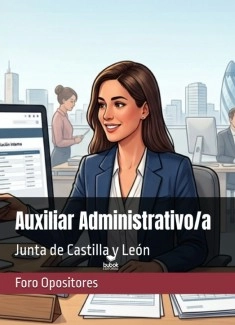 Resumen Auxiliar Administrativo/a Castilla y León Junta de Castilla y León (JCYL)