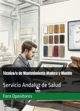 Libro Resumen Técnico/a de Mantenimiento Madera y Mueble Servicio Andaluz de Salud (SAS), autor Foro Opositores