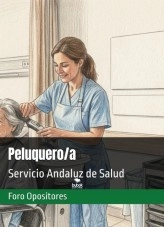 Libro Resumen Peluquero/a Servicio Andaluz de Salud (SAS), autor Foro Opositores