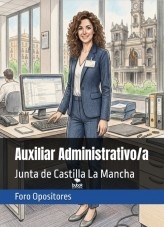 Libro Resumen Auxiliar Administrativo de la Junta de Comunidades de Castilla-La Mancha (JCCM), autor Foro Opositores