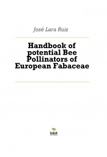 Handbook of potential Bee Pollinators of European Fabaceae
