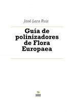 Libro Guía de polinizadores de Flora Europaea, autor ateril