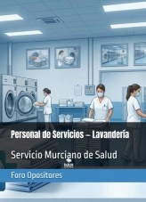 Libro Resumen Temario Personal de Servicios, Opción Lavandería — Servicio Murciano de Salud., autor Foro Opositores