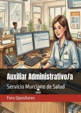 Libro Resumen Temario Técnico Auxiliar no Sanitario — Auxiliar Administrativo del Servicio Murciano de Salud (SMS), autor Foro Opositores