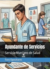 Libro Resumen Temario — Ayudante de Servicios del Servicio Murciano de Salud (SMS)., autor Foro Opositores