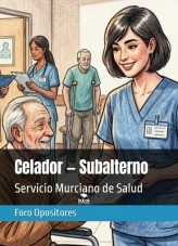 Libro Resumen Temario Celador-Subalterno, Servicio Murciano de Salud (SMS)., autor Foro Opositores