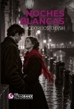 Libro Noches blancas (Ediciones Letra Grande), autor Ediciones LetraGRANDE
