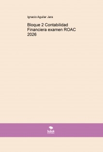 Bloque 2 Contabilidad Financiera examen ROAC 2026