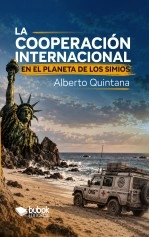 Libro La cooperación internacional en el planeta de los simios, autor Alberto Quintana