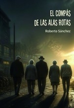 El compás de las alas rotas