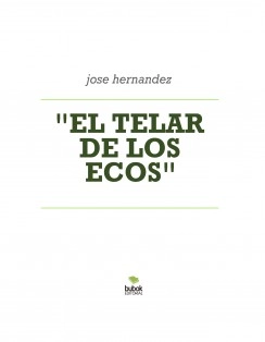 "EL TELAR DE LOS ECOS"