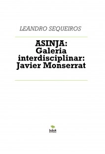 ASINJA: Galeria interdisciplinar: Javier Monserrat