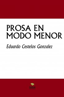PROSA EN MODO MENOR
