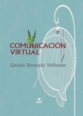 Libro COMUNICACIÓN VIRTUAL, autor Gonzalo Hernández Vallhonrat