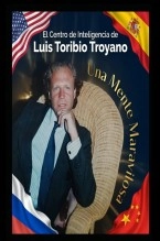 Libro El Centro de Inteligencia de Luis Toribio Troyano, autor Luis Toribio Troyano