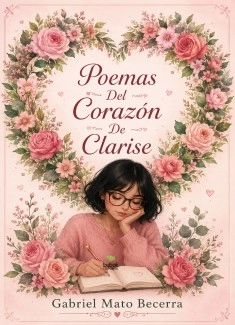 Los poemas del corazón del Clarise