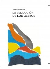 LA SEDUCCIÓN DE LOS GESTOS