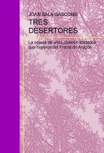 TRES DESERTORES