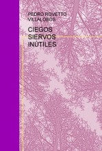 CIEGOS SIERVOS INÚTILES