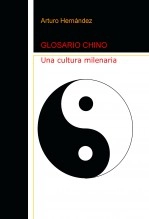 Libro GLOSARIO CHINO, autor ARTURO HERNANDEZ