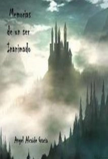 Memorias de un ser inanimado