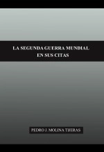 Libro La Segunda Guerra Mundial en sus citas, autor pjmoltij