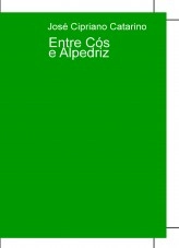 Libro Entre Cós e Alpedriz, autor José Catarino