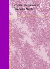 Libro Gimnasia Mental, autor JOSE MANUEL FERNANDEZ NUÑEZ