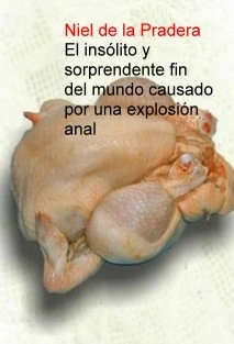 El insólito y sorprendente fin del mundo causado por una explosión anal