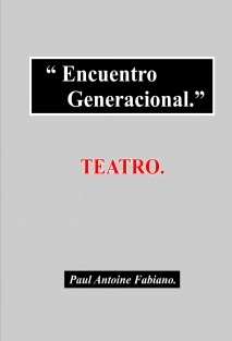 Encuentro Generacional, (Teatro.)