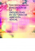Libro EVALUACIÓN DE LA CREDIBILIDAD EN VÍCTIMAS DE AGRESIÓN SEXUAL, autor Ruben Sanchez Fernandez