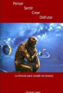 Pensar, Sentir, Crear y Disfrutar