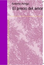 Libro El precio del amor, autor Antonio Amigo