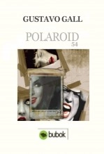Libro Polaroid 54, autor Gustavo Gall