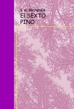 Libro EL SEXTO PINO, autor Basilio Méndez