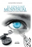 El Lenguaje Musivisual, semiótica y estética de la música cinematográfica