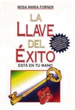 Libro LA LLAVE DEL ÉXITO (PNL), autor ROSETTA FORNER VERAL
