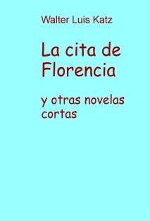 La cita de Florencia y otras novelas cortas