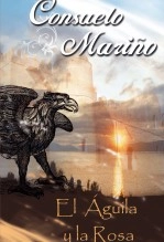 Libro El Águila y la Rosa, autor Consuelo Mariño Canchal