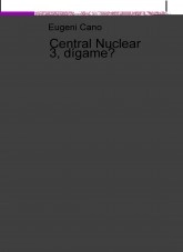 Libro Central Nuclear 3, dígame?, autor cn3