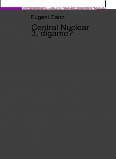 Central Nuclear 3, dígame?