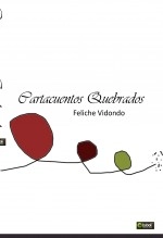 Libro Cartacuentos Quebrados, autor Feliche Vidondo