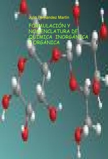 FORMULACIÓN Y NOMENCLATURA DE QUÍMICA INORGÁNICA Y ORGÁNICA