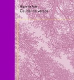 Libro Caudal de versos, autor Miguel Ángel Tapia López